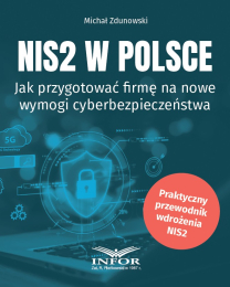 NIS2 w Polsce. Jak przygotować firmę na nowe wymogi cyberbezpieczeństwa